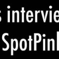 Les interviews de SpotPink Les interviews de SpotPink